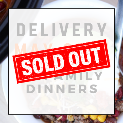 May 28th Delivery - 10 Family Dinners